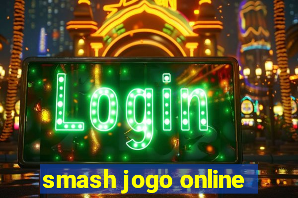 smash jogo online